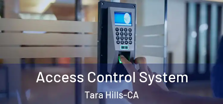  Access Control System Tara Hills-CA
