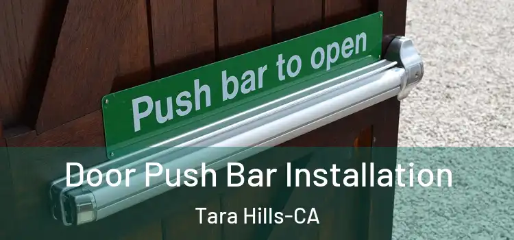  Door Push Bar Installation Tara Hills-CA