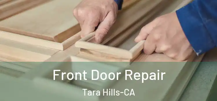  Front Door Repair Tara Hills-CA