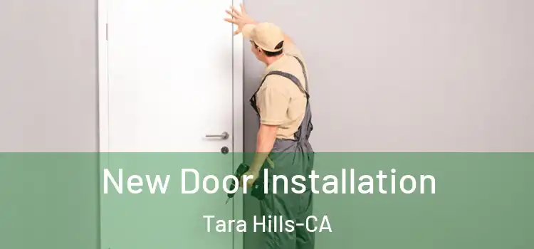 New Door Installation Tara Hills-CA